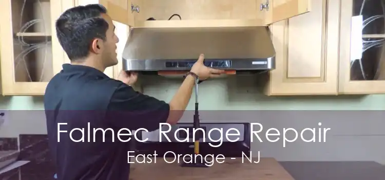 Falmec Range Repair East Orange - NJ