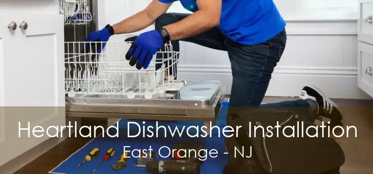 Heartland Dishwasher Installation East Orange - NJ