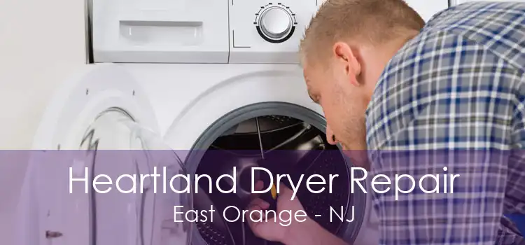 Heartland Dryer Repair East Orange - NJ