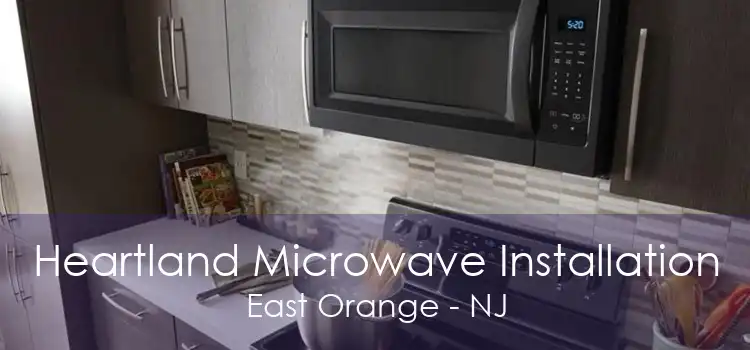 Heartland Microwave Installation East Orange - NJ
