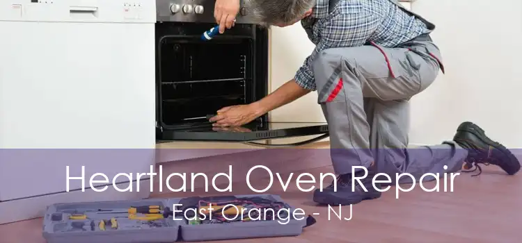 Heartland Oven Repair East Orange - NJ