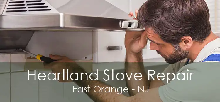 Heartland Stove Repair East Orange - NJ