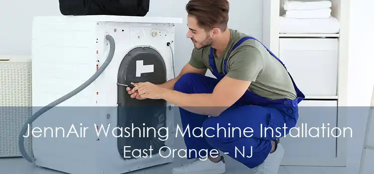JennAir Washing Machine Installation East Orange - NJ