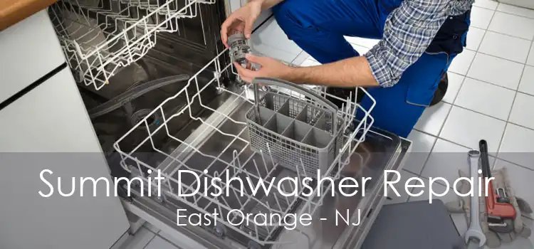 Summit Dishwasher Repair East Orange - NJ