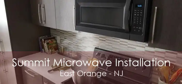 Summit Microwave Installation East Orange - NJ