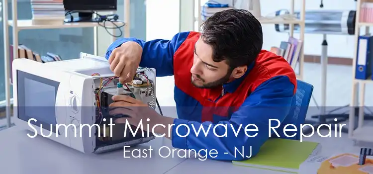 Summit Microwave Repair East Orange - NJ