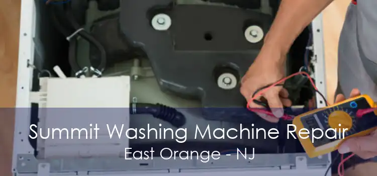 Summit Washing Machine Repair East Orange - NJ