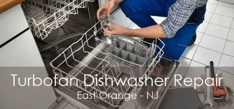 Turbofan Dishwasher Repair East Orange - NJ