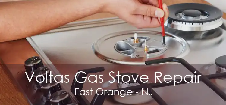 Voltas Gas Stove Repair East Orange - NJ